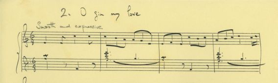 English folk-tunes arranged for piano (?1950s or 1960s): O gin my love [Copyright Holst Foundation]